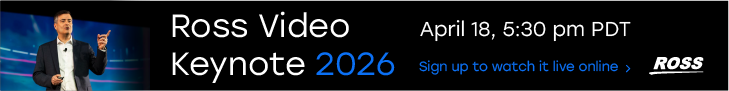 Ross Video - Keynote 2026 promotion - April 18, 5:30 pm PDT